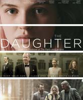 Смотреть Онлайн Дочь / The Daughter [2015]